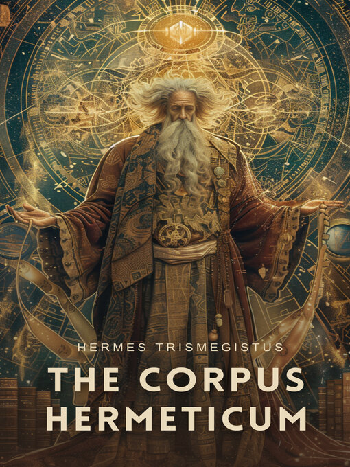 Title details for The Corpus Hermeticum by Hermes Trismegistus - Wait list